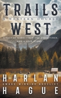 Trails West: A Western Double 1639772022 Book Cover