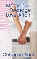 Memoir of a Teenage Love Affair 1440154597 Book Cover