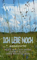 Ich lebe noch: Gedichte (German Edition) 3753464023 Book Cover