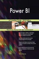 Power BI A Complete Guide - 2019 Edition 0655537422 Book Cover
