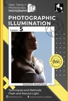 Photographic illumination: Techniques and Methods. Flash and Natural Light B0BCSDQ3RT Book Cover