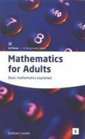 Mathematics for Adults: Basic Mathematics Explained (In-Focus - a Studymates Series) 1842850679 Book Cover
