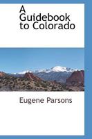 A Guidebook to Colorado 1103729373 Book Cover