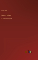 Georg Letham: in Großdruckschrift 3368469746 Book Cover