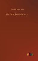 The Gate of emembrance 3752344261 Book Cover