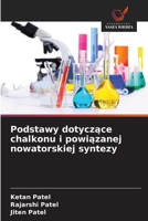 Podstawy dotyczace chalkonu i powiazanej nowatorskiej syntezy (Polish Edition) 6209427901 Book Cover