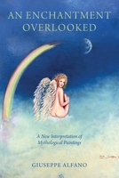 An Enchantment Overlooked 139842949X Book Cover