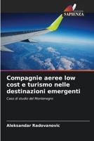 Compagnie aeree low cost e turismo nelle destinazioni emergenti 6209677258 Book Cover