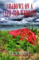 Shadows on a Cape Cod Wedding 1564745317 Book Cover