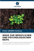 Wege Zur Beruflichen Und Psychologischen Reife (German Edition) 6207716752 Book Cover