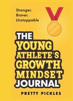 The Young Athlete's Growth Mindset Journal 0645836796 Book Cover