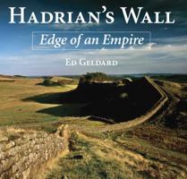 Hadrian's Wall: Edge of an Empire 184797273X Book Cover