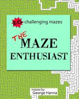 The Maze Enthusiast 1442115971 Book Cover