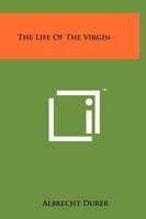 The Life of the Virgin 1258155117 Book Cover