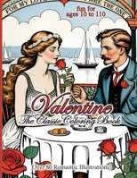 Valentine - The Classic Coloring Book B0CTD5MG94 Book Cover