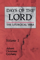 Days of the Lord, Vol. 1 (Days of the Lord: the Liturgical Year) 0814618995 Book Cover