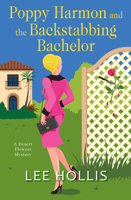 Poppy Harmon and the Backstabbing Bachelor 1496730402 Book Cover