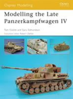 Modelling the Late Panzerkampfwagen IV 1846031125 Book Cover