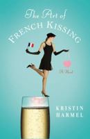 The Art of French Kissing 0446581437 Book Cover