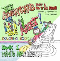 The Adventures of Mimi the Artist: Book 1, Mimi's New Friends, Part 1, How It All Began 1943232059 Book Cover