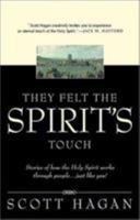They Felt the Spirit's Touch 0884199282 Book Cover