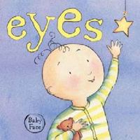 Eyes (Baby Face) 1742115683 Book Cover