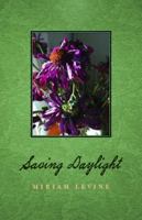 Saving Daylight 0578428962 Book Cover