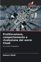 Proliferazione, comportamento e rivelazione dei worm Cloak 6209312217 Book Cover