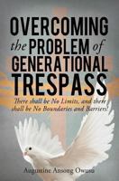 Overcoming the Problem of Generational Trespass 1622303571 Book Cover