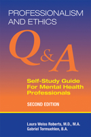 Professionalism and Ethics: A Q & a Self- Study Guide for Medical Professionals 1585622443 Book Cover