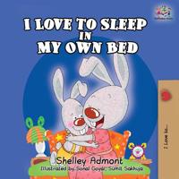 Ich Schlafe Gern in Meinem Eigenen Bett: I Love to Sleep in My Own Bed - German Edition 0993700004 Book Cover