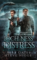 Loch Ness Distress (Blue Moon Investigations Sacramento) 1918474540 Book Cover