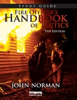 Fire Officer's Handbook Of Tactics (3rd Edition) 1593700792 Book Cover