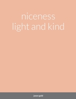 niceness light and kind 1387790765 Book Cover