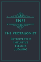 ENFJ - The Protagonist (Extroverted, Intuitive, Feeling, Judging): Myers-Briggs Notebook for Protagonists | Vintage Teal Edition | Cream Paper | 120 pages, 6x9 167334383X Book Cover