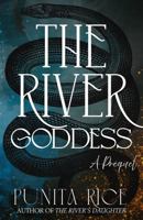 The River Goddess: A Prequel B0GNTRMV98 Book Cover