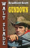 Gundown: A Walt Slade Western 1479440329 Book Cover
