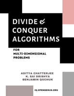 Divide and Conquer Algorithms for Multi-dimensional Problems B08BDXM3MX Book Cover