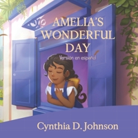Amelia's Wonderful Day B09DMTR2F9 Book Cover