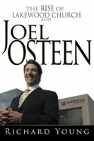 Rise of Lakewood Church And Joel Osteen 1603742859 Book Cover
