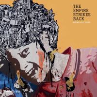 The Empire Strikes Back: Indian Art Today 0847834689 Book Cover