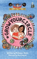 Grow Your Circle : Mila on Purpose 1735105813 Book Cover