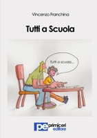 Tutti a Scuola 8898212747 Book Cover