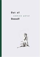 Out of Oneself 8086264211 Book Cover