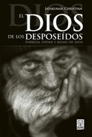 El Dios de Los Desposeídos (Spanish Edition) 9972701816 Book Cover