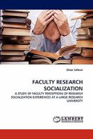 Faculty Research Socialization 3844310231 Book Cover