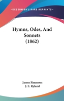 Hymns, Odes, And Sonnets 116547803X Book Cover