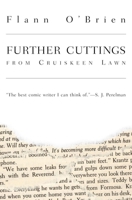 Further Cuttings: From Cruiskeen Lawn (The John F. Byrne Irish Literature Series) 1564782417 Book Cover