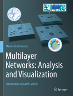 Multilayer Networks: Analysis and Visualization: Introduction to Muxviz with R 303075720X Book Cover