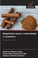 Weganskie serum z ekstraktem z cynamonu (Polish Edition) 6630388356 Book Cover